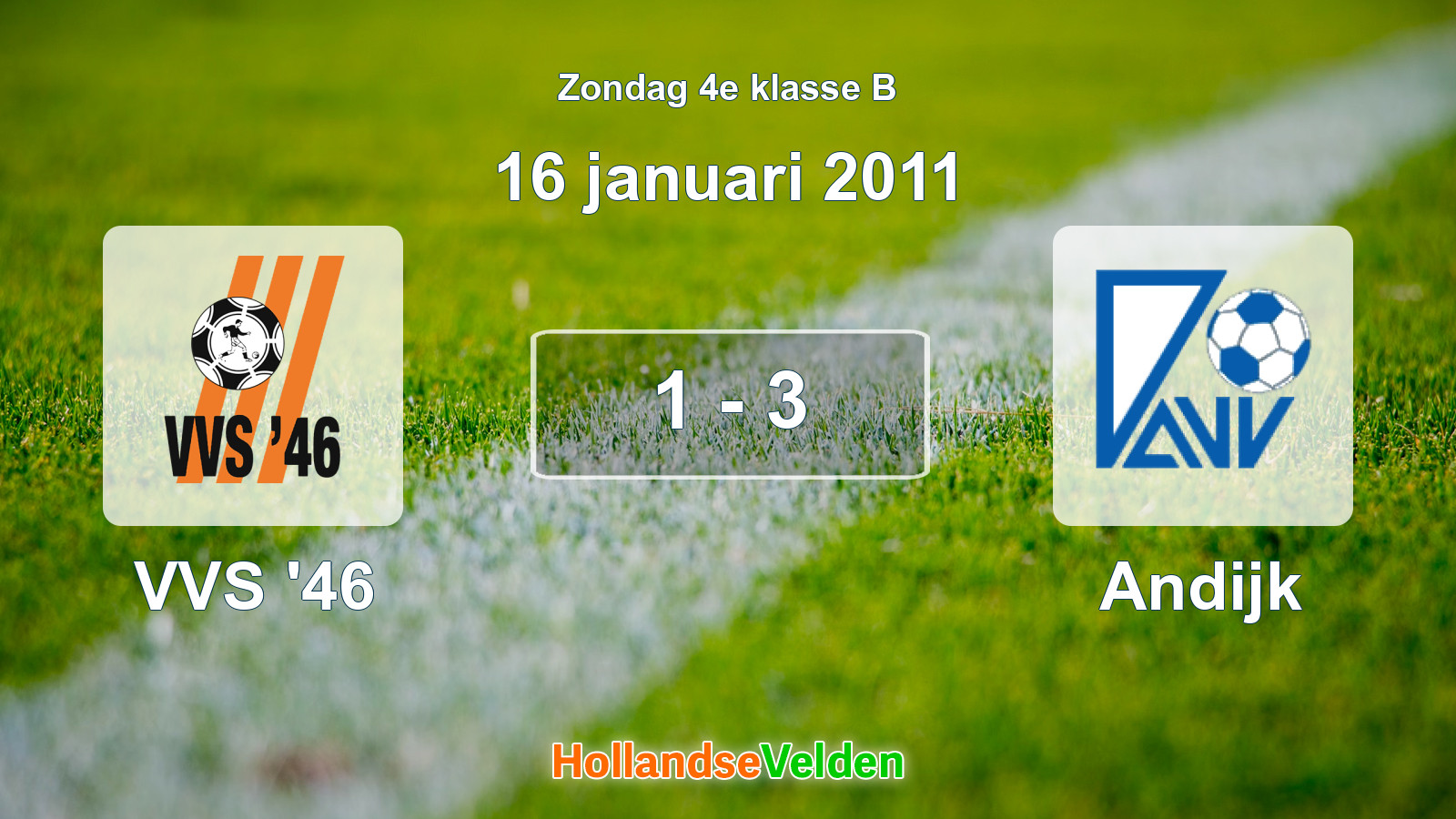 Gespeelde wedstrijd: VVS '46 - Andijk 1 - 3 (16 januari 2011)