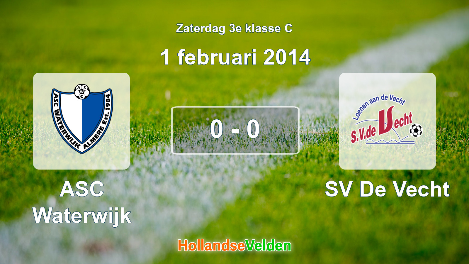 Gespeelde wedstrijd: ASC Waterwijk - SV De Vecht 0 - 0 (1 februari 2014)