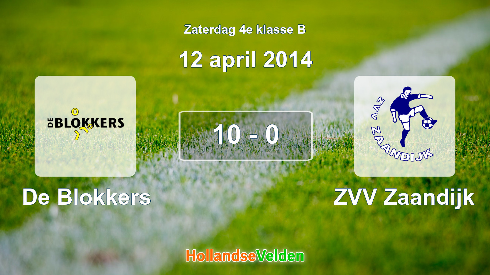Gespeelde wedstrijd: De Blokkers - ZVV Zaandijk 10 - 0 (12 april 2014)