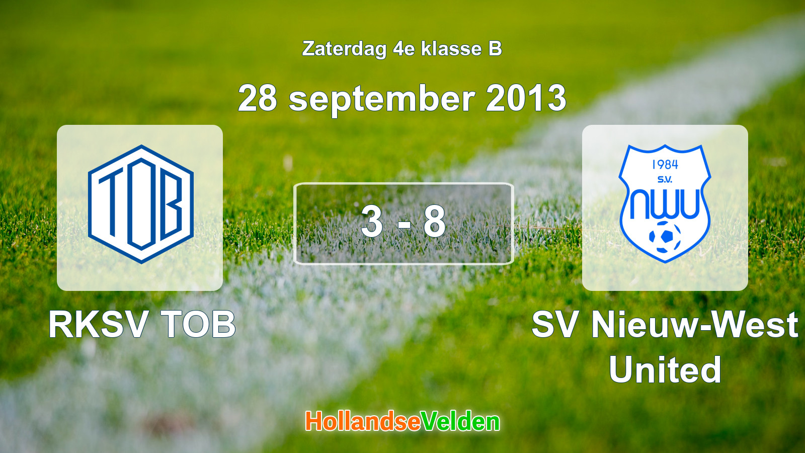 Gespeelde wedstrijd: RKSV TOB - SV Nieuw-West United 3 - 8 (28 september 2013)