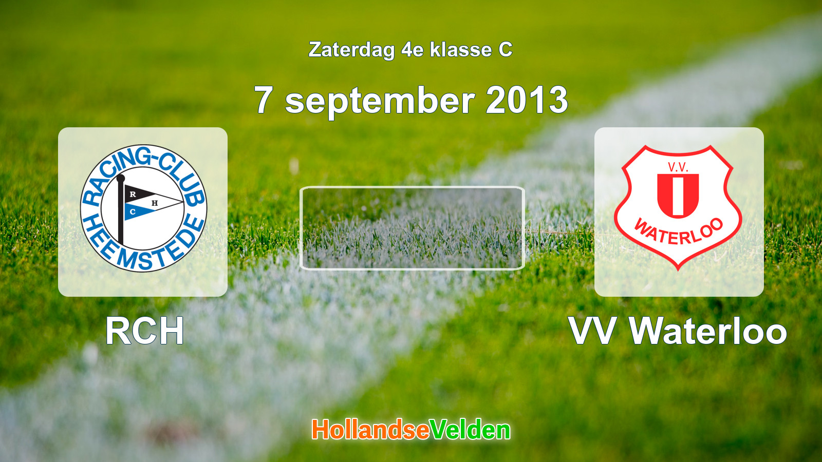 Geplande wedstrijd: RCH - VV Waterloo (7 september 2013)
