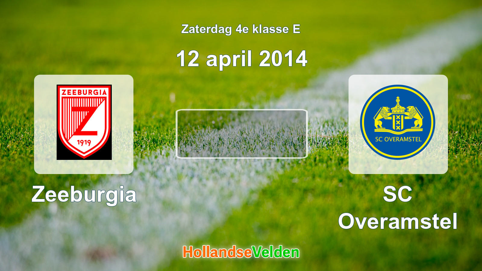 Geplande wedstrijd: Zeeburgia - SC Overamstel (12 april 2014)