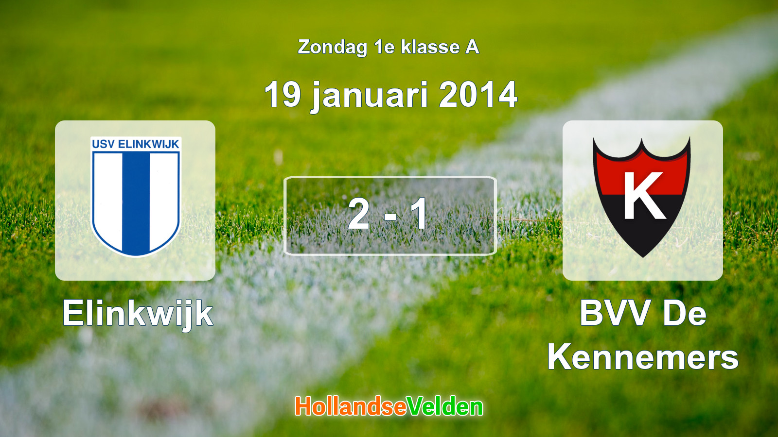 Gespeelde wedstrijd: Elinkwijk - BVV De Kennemers 2 - 1 (19 januari 2014)