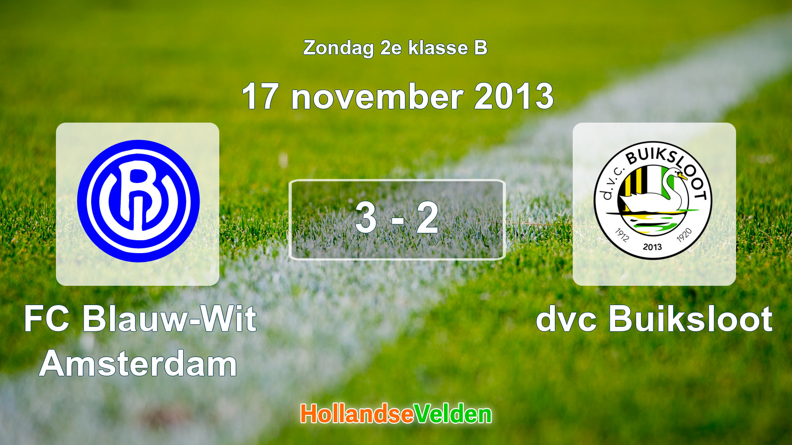 Gespeelde wedstrijd: FC Blauw-Wit Amsterdam - dvc Buiksloot 3 - 2 (17 november 2013)