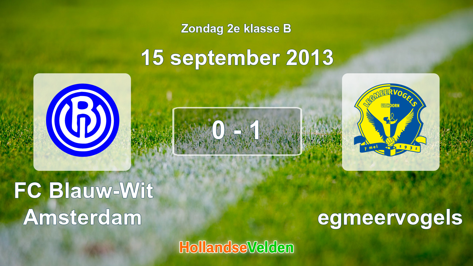 Gespeelde wedstrijd: FC Blauw-Wit Amsterdam - Legmeervogels 0 - 1 (15 september 2013)