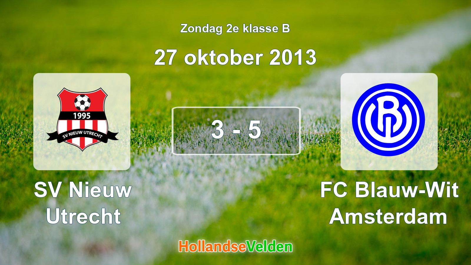 Gespeelde wedstrijd: SV Nieuw Utrecht - FC Blauw-Wit Amsterdam 3 - 5 (27 oktober 2013)
