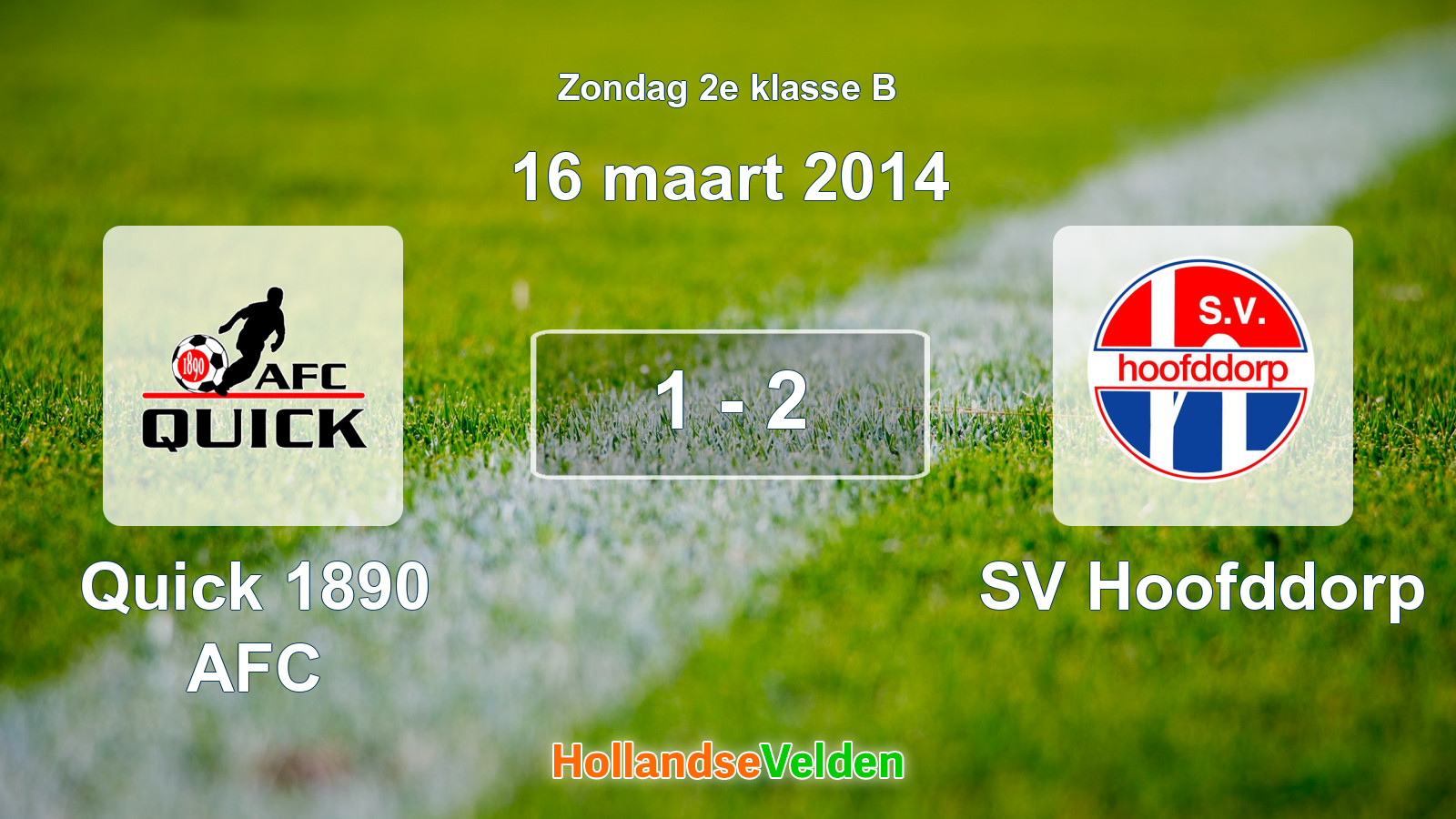 Gespeelde wedstrijd: Quick 1890 AFC - SV Hoofddorp 1 - 2 (16 maart 2014)