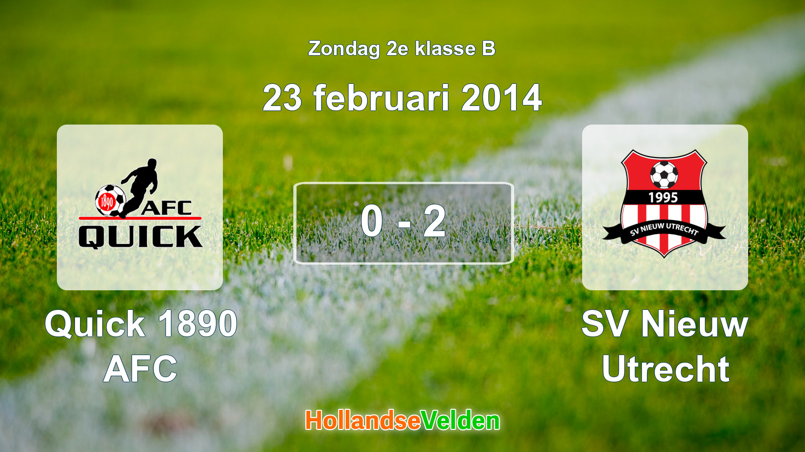 Gespeelde wedstrijd: Quick 1890 AFC - SV Nieuw Utrecht 0 - 2 (23 februari 2014)