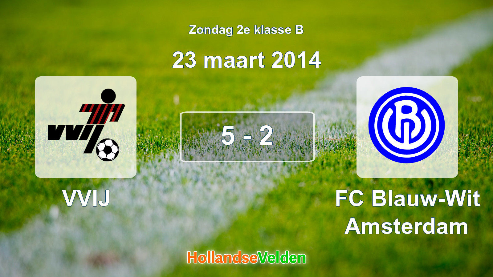 Gespeelde wedstrijd: VVIJ - FC Blauw-Wit Amsterdam 5 - 2 (23 maart 2014)