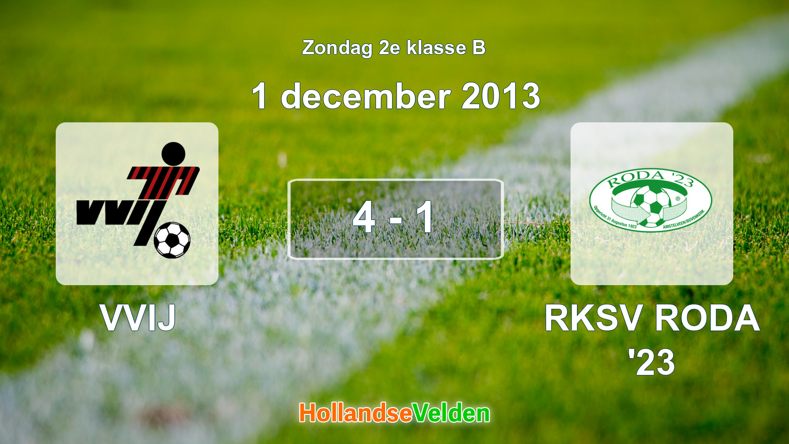 Gespeelde wedstrijd: VVIJ - RKSV RODA '23 4 - 1 (1 december 2013)