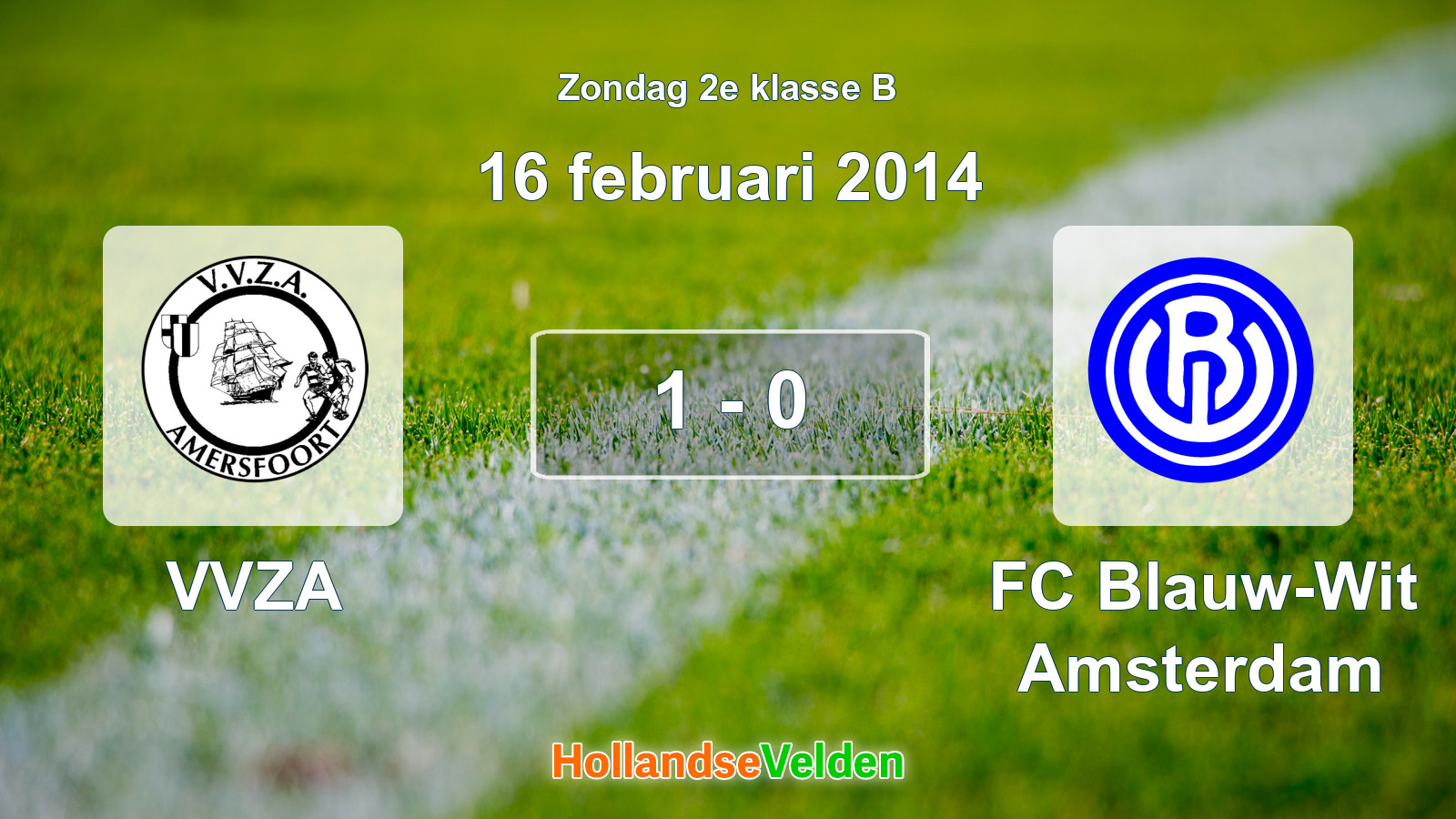 Gespeelde wedstrijd: VVZA - FC Blauw-Wit Amsterdam 1 - 0 (16 februari 2014)