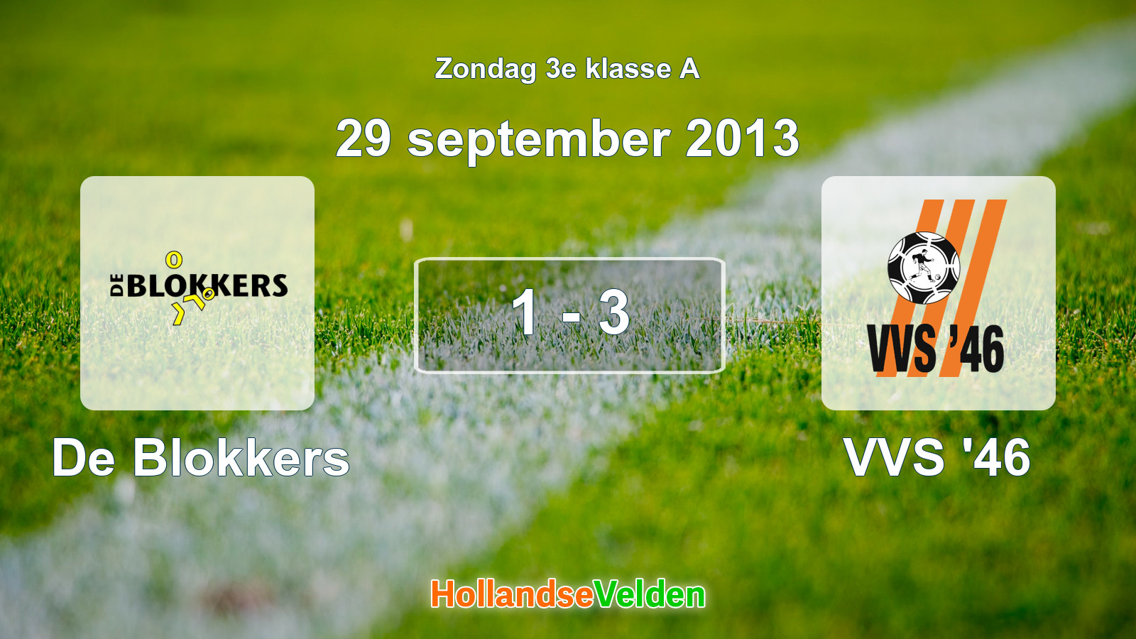 Gespeelde wedstrijd: De Blokkers - VVS '46 1 - 3 (29 september 2013)