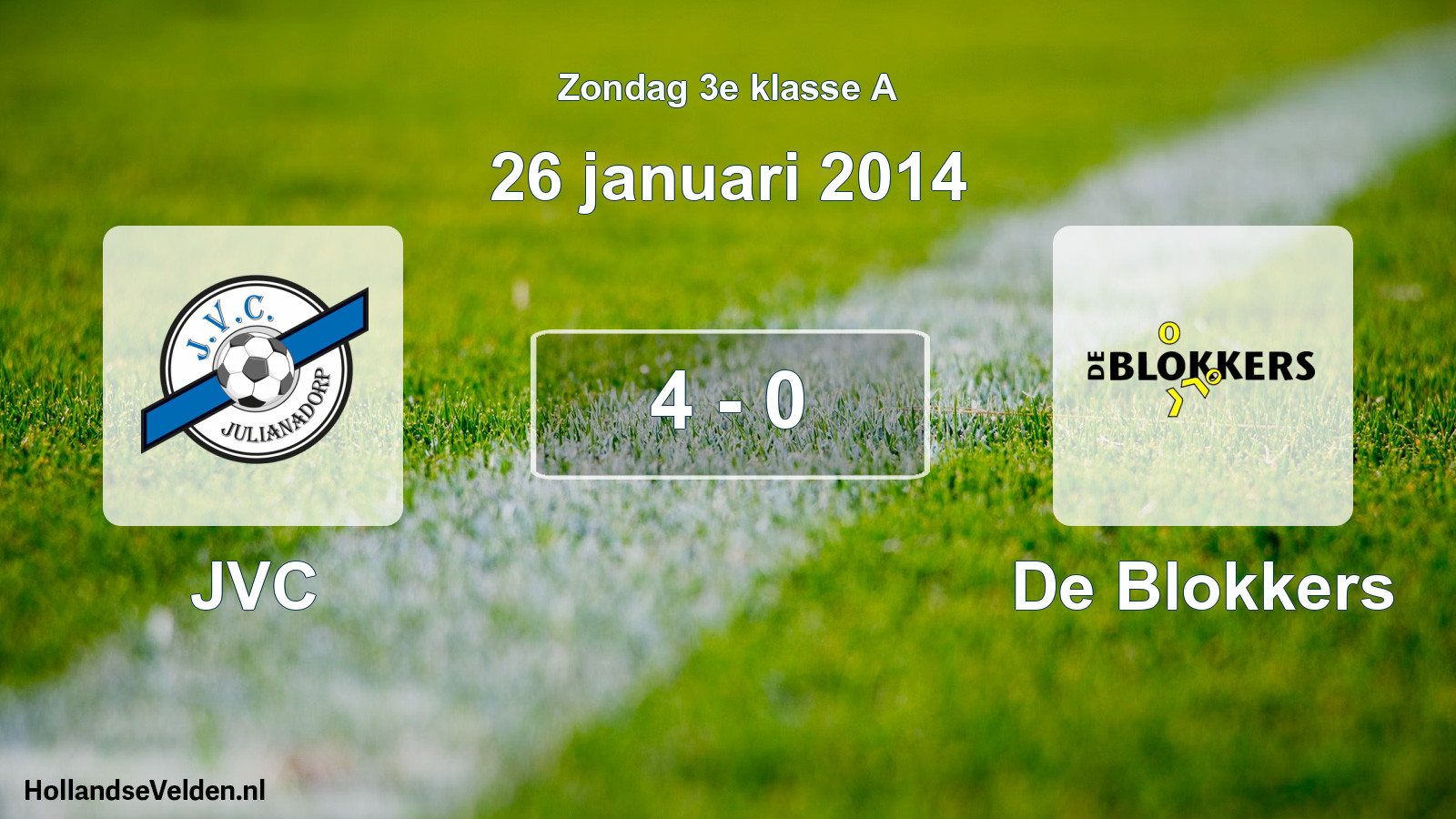 Gespeelde wedstrijd: JVC - De Blokkers 4 - 0 (26 januari 2014)