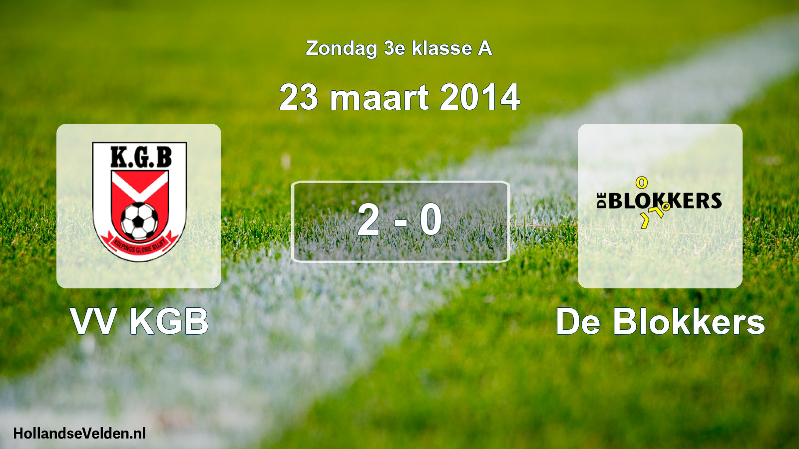Gespeelde wedstrijd: VV KGB - De Blokkers 2 - 0 (23 maart 2014)