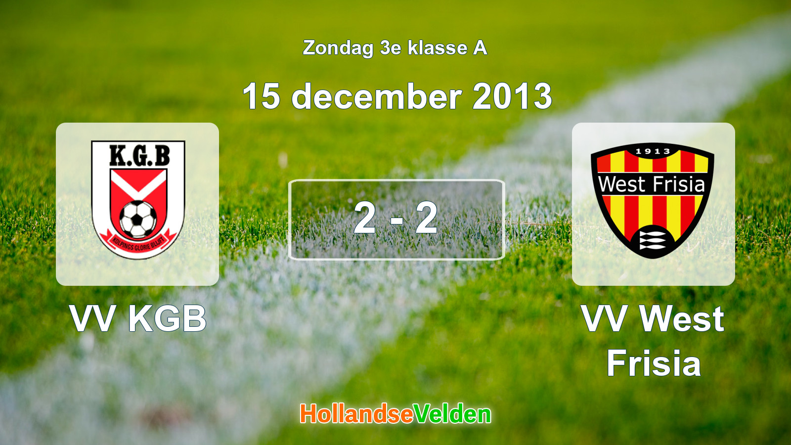 Gespeelde wedstrijd: VV KGB - VV West Frisia 2 - 2 (15 december 2013)