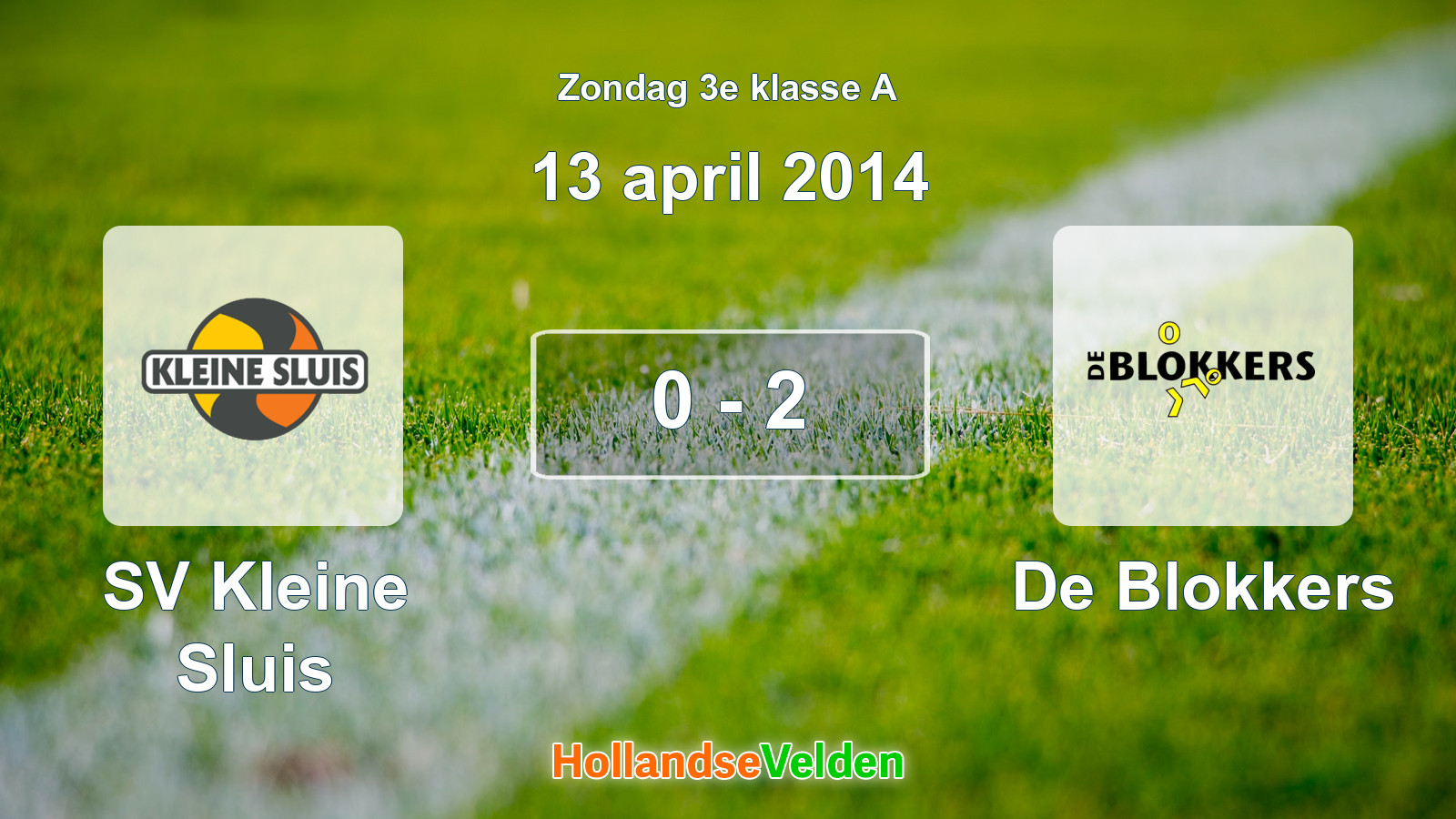 Gespeelde wedstrijd: SV Kleine Sluis - De Blokkers 0 - 2 (13 april 2014)