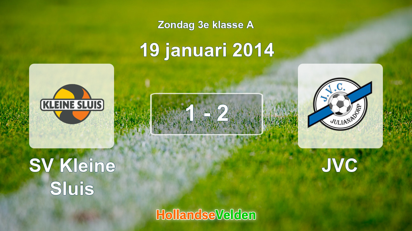 Gespeelde wedstrijd: SV Kleine Sluis - JVC 1 - 2 (19 januari 2014)