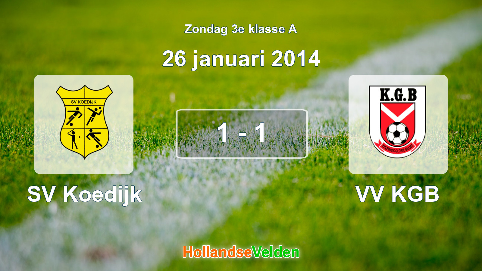 Gespeelde wedstrijd: SV Koedijk - VV KGB 1 - 1 (26 januari 2014)