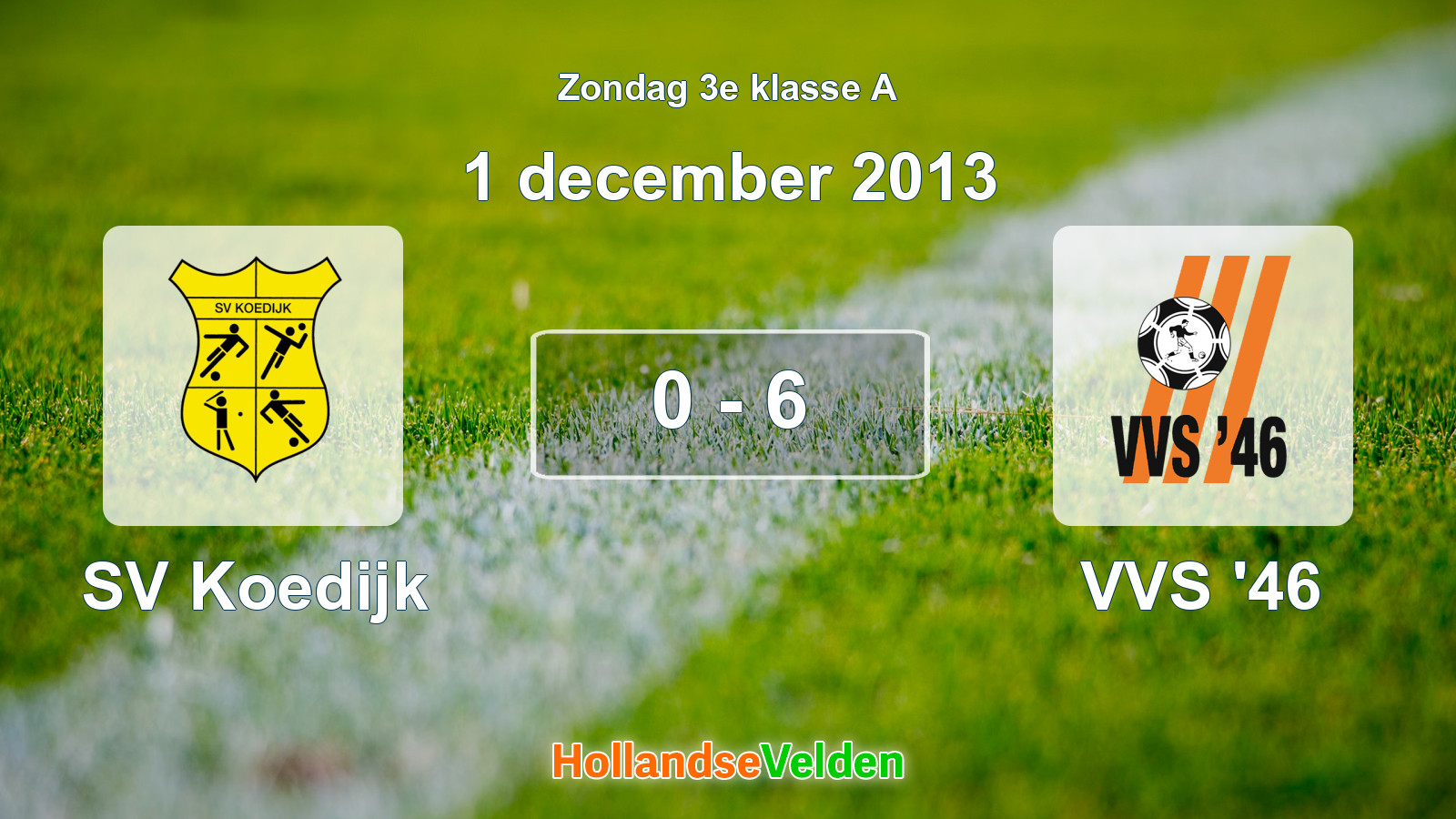 Gespeelde wedstrijd: SV Koedijk - VVS '46 0 - 6 (1 december 2013)