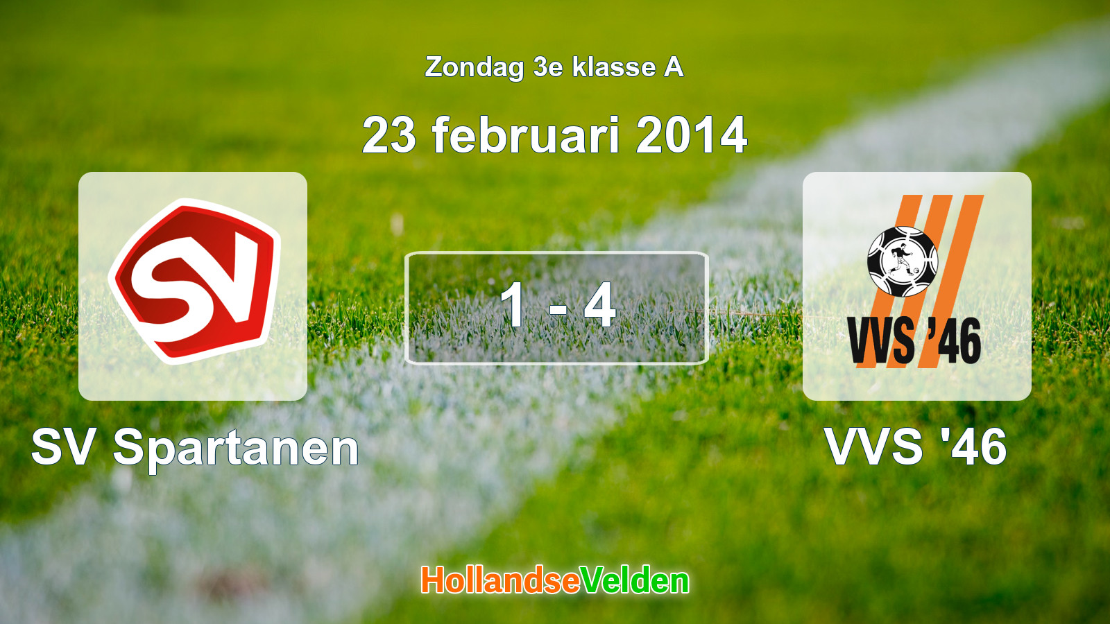 Gespeelde wedstrijd: SV Spartanen - VVS '46 1 - 4 (23 februari 2014)