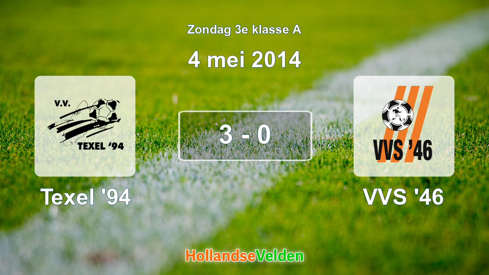 Gespeelde wedstrijd: Texel '94 - VVS '46 3 - 0 (4 mei 2014)