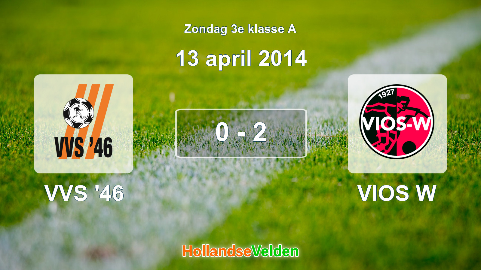 Gespeelde wedstrijd: VVS '46 - VIOS W 0 - 2 (13 april 2014)