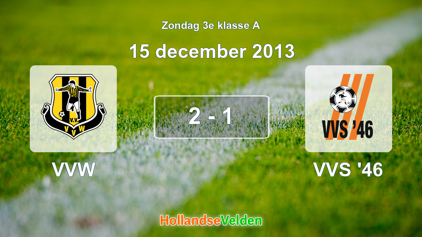 Gespeelde wedstrijd: VVW - VVS '46 2 - 1 (15 december 2013)