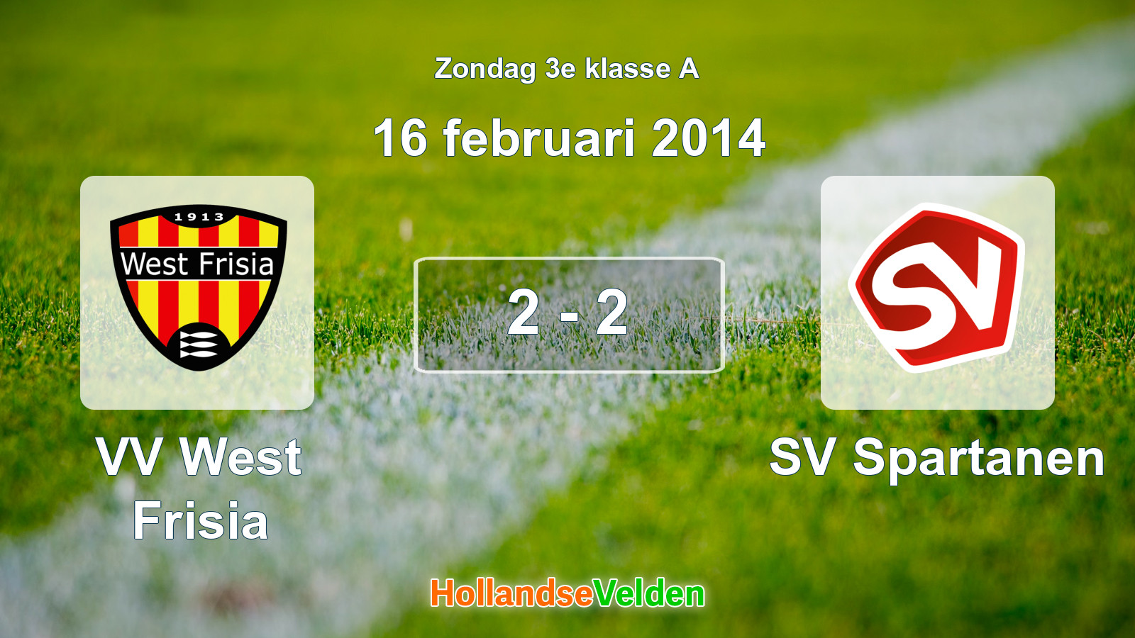 Gespeelde wedstrijd: VV West Frisia - SV Spartanen 2 - 2 (16 februari 2014)