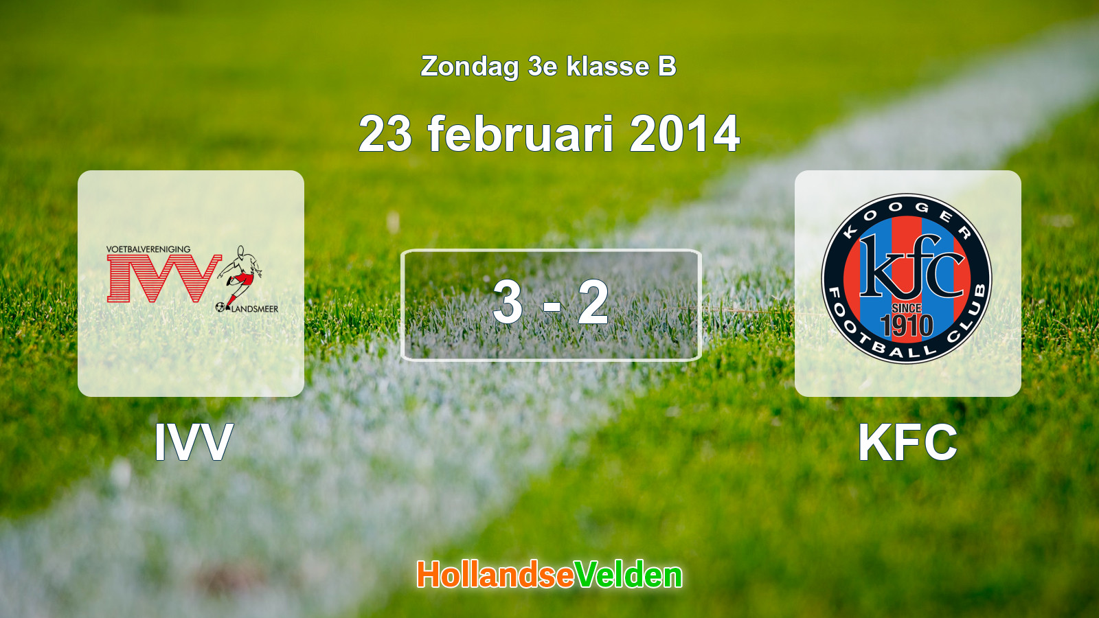 Gespeelde wedstrijd: IVV - KFC 3 - 2 (23 februari 2014)