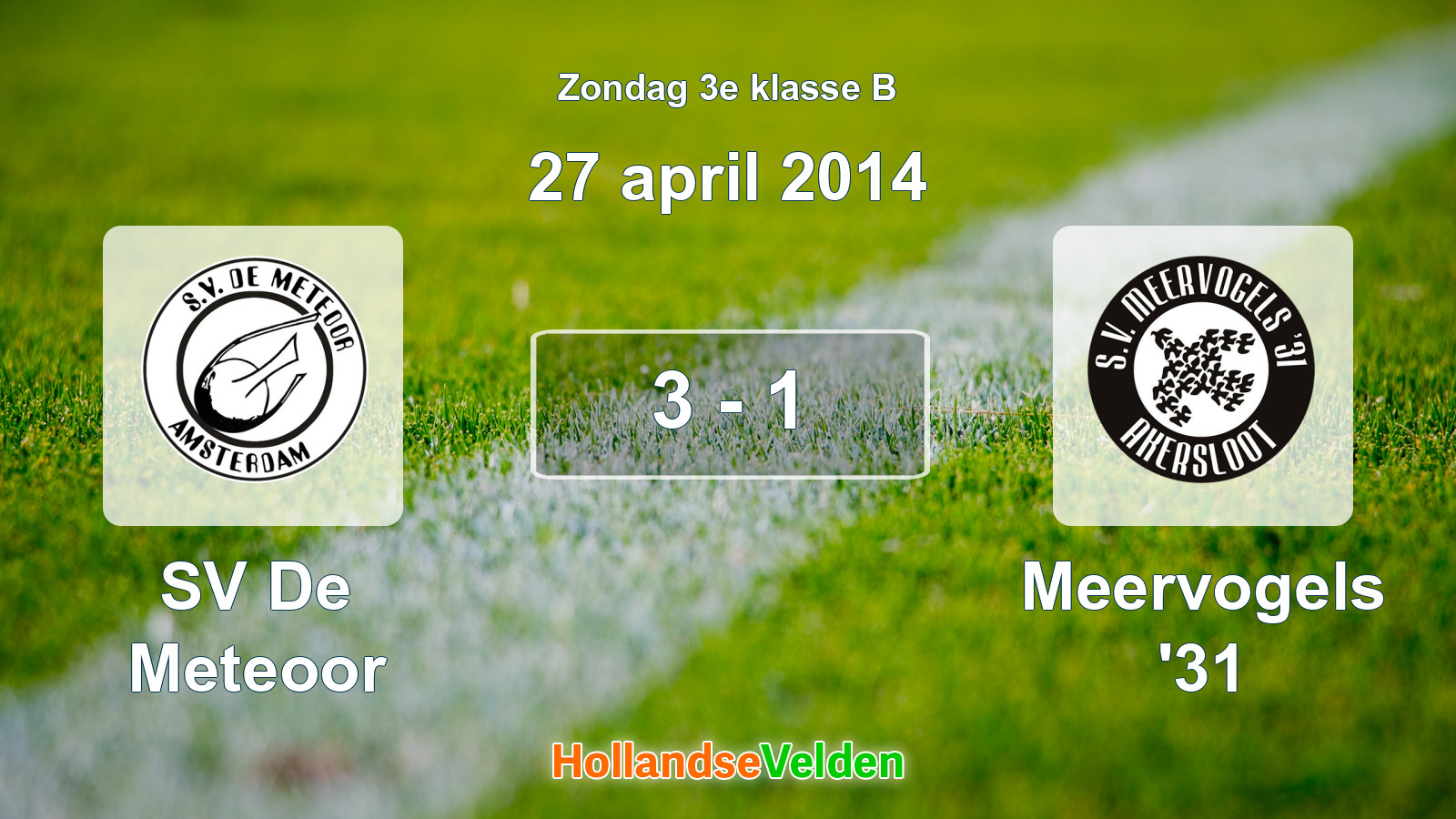 Gespeelde wedstrijd: SV De Meteoor - Meervogels '31 3 - 1 (27 april 2014)
