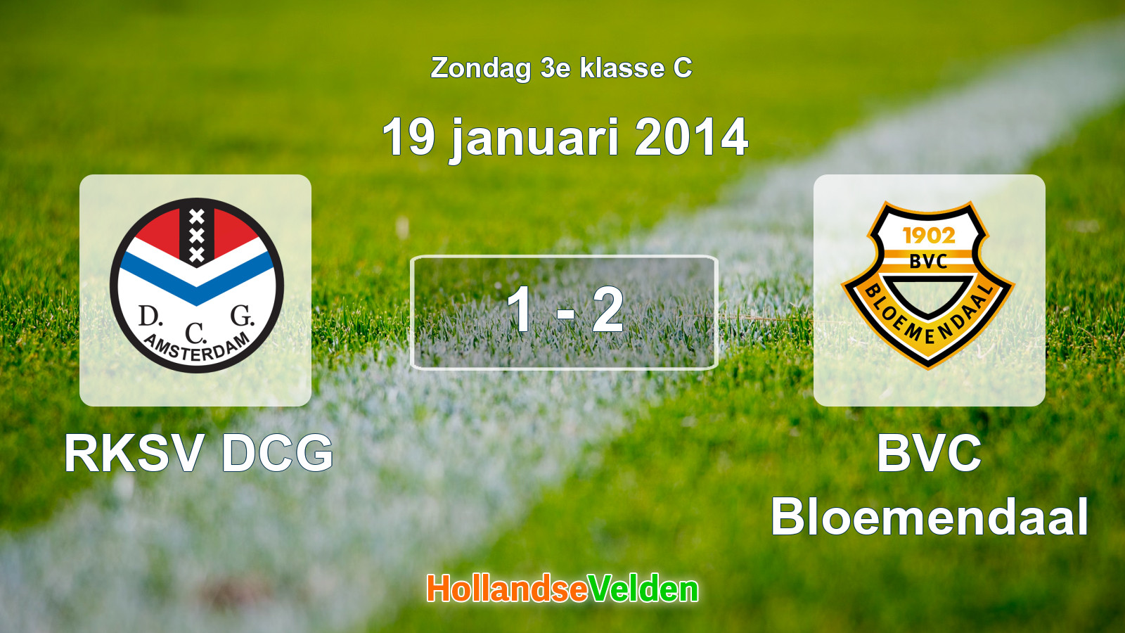 Gespeelde wedstrijd: RKSV DCG - BVC Bloemendaal 1 - 2 (19 januari 2014)