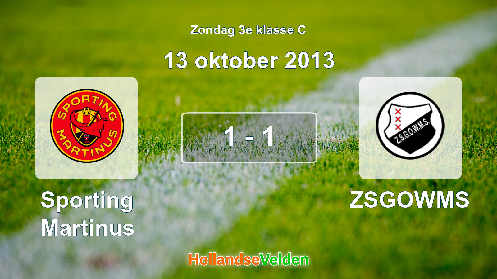 Gespeelde wedstrijd: Sporting Martinus - ZSGOWMS 1 - 1 (13 oktober 2013)