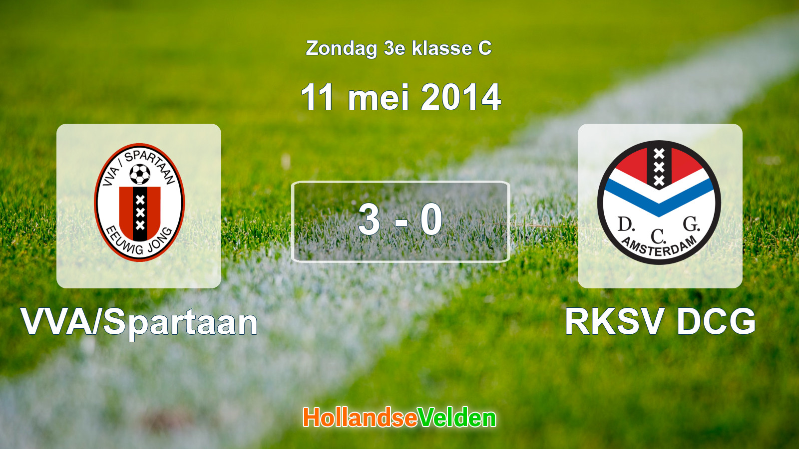 Gespeelde wedstrijd: VVA/Spartaan - RKSV DCG 3 - 0 (11 mei 2014)