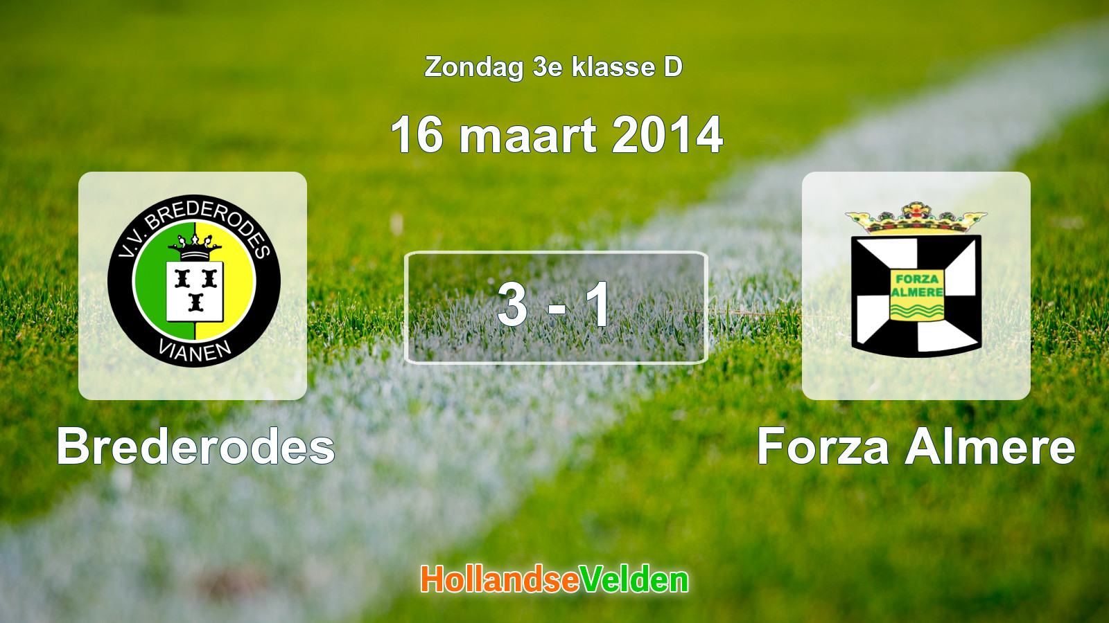 Gespeelde wedstrijd: Brederodes - Forza Almere 3 - 1 (16 maart 2014)