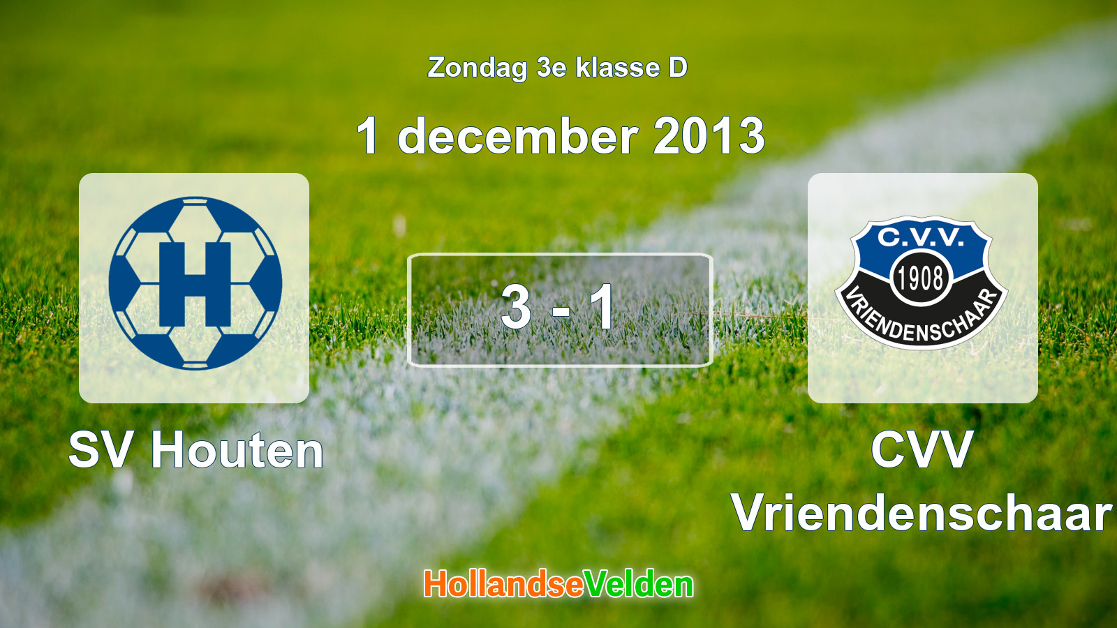 Gespeelde wedstrijd: SV Houten - CVV Vriendenschaar 3 - 1 (1 december 2013)