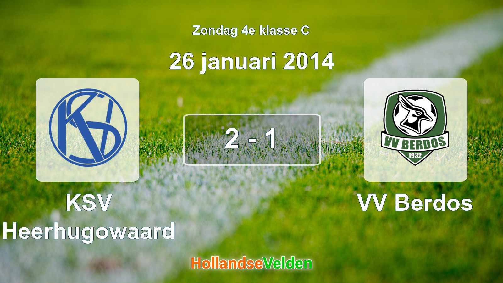 Gespeelde wedstrijd: KSV Heerhugowaard - VV Berdos 2 - 1 (26 januari 2014)