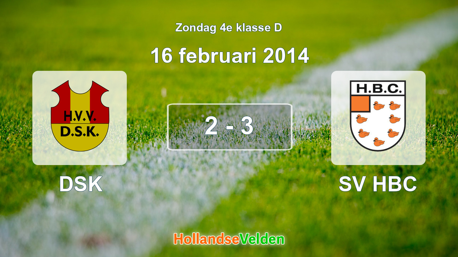 Gespeelde wedstrijd: DSK - SV HBC 2 - 3 (16 februari 2014)