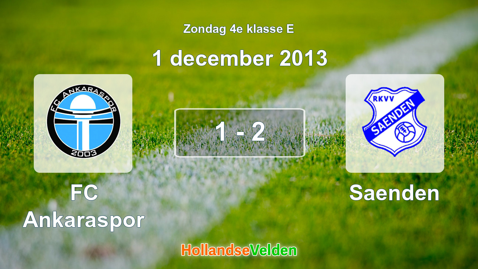 Gespeelde wedstrijd: FC Ankaraspor - Saenden 1 - 2 (1 december 2013)