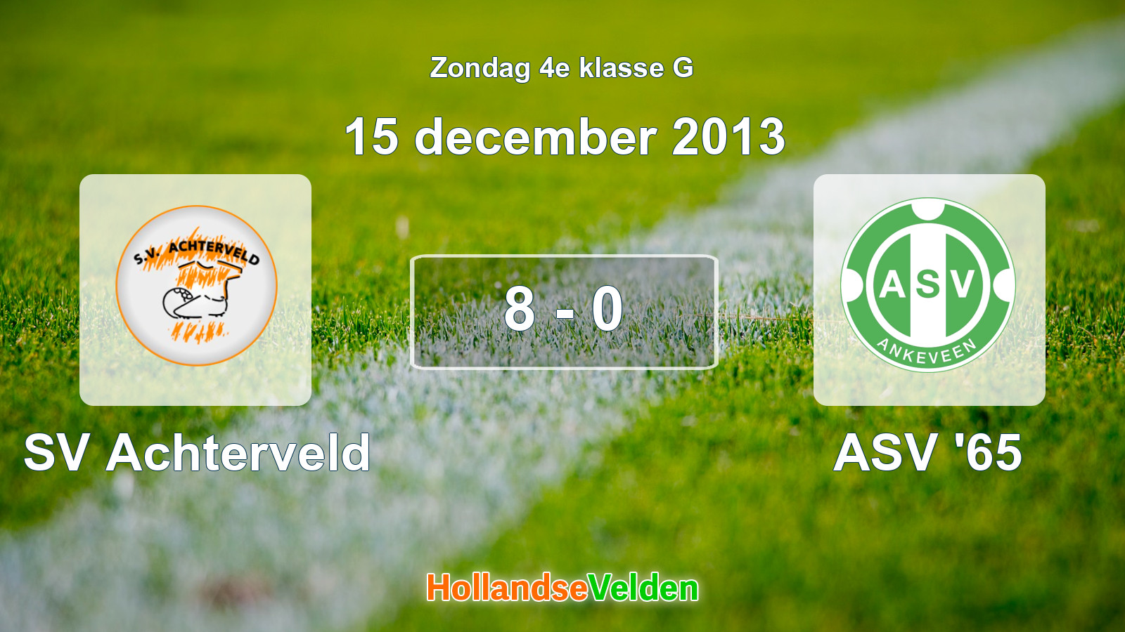 Gespeelde wedstrijd: SV Achterveld - ASV '65 8 - 0 (15 december 2013)