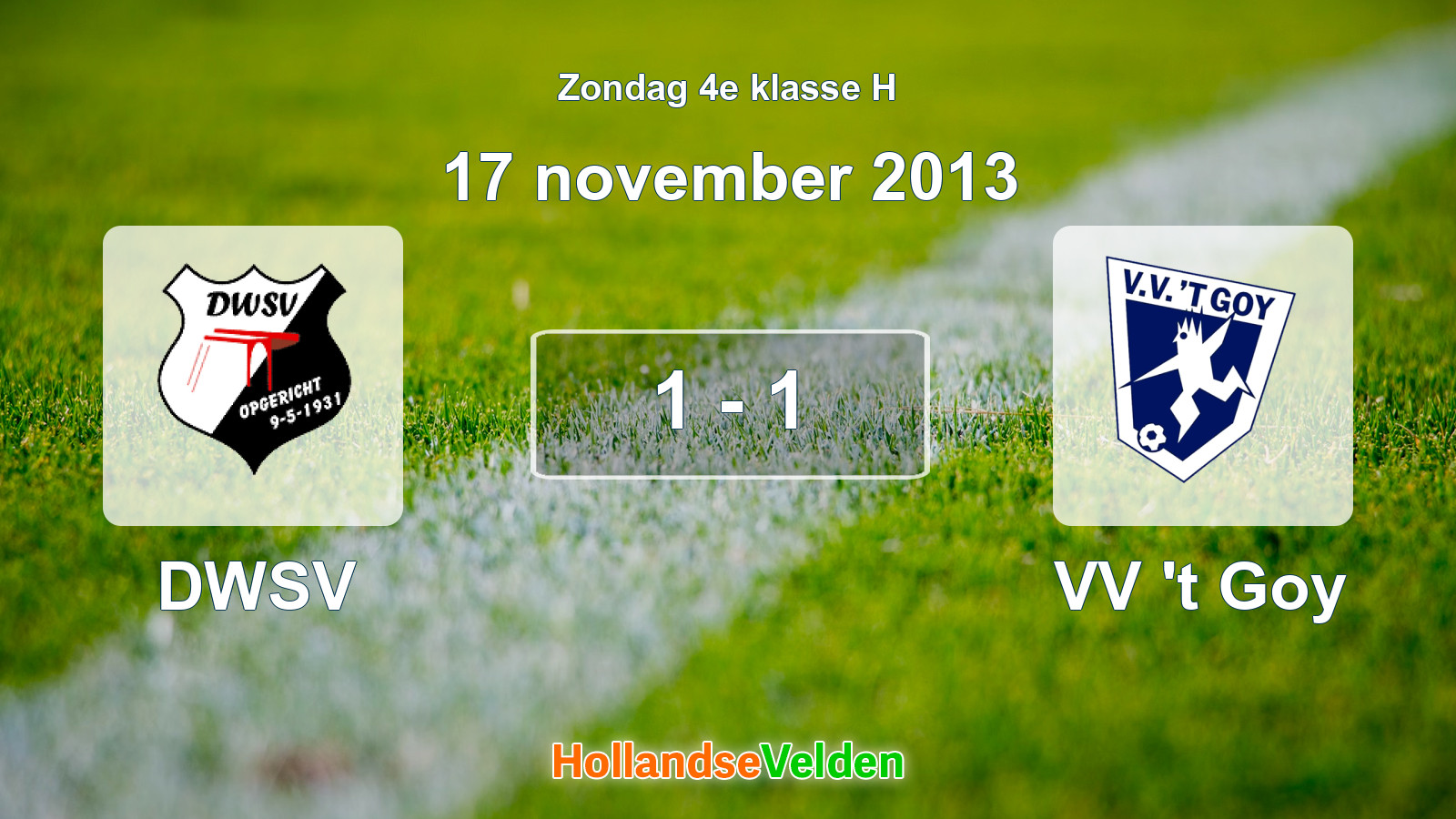 Gespeelde wedstrijd: DWSV - VV 't Goy 1 - 1 (17 november 2013)