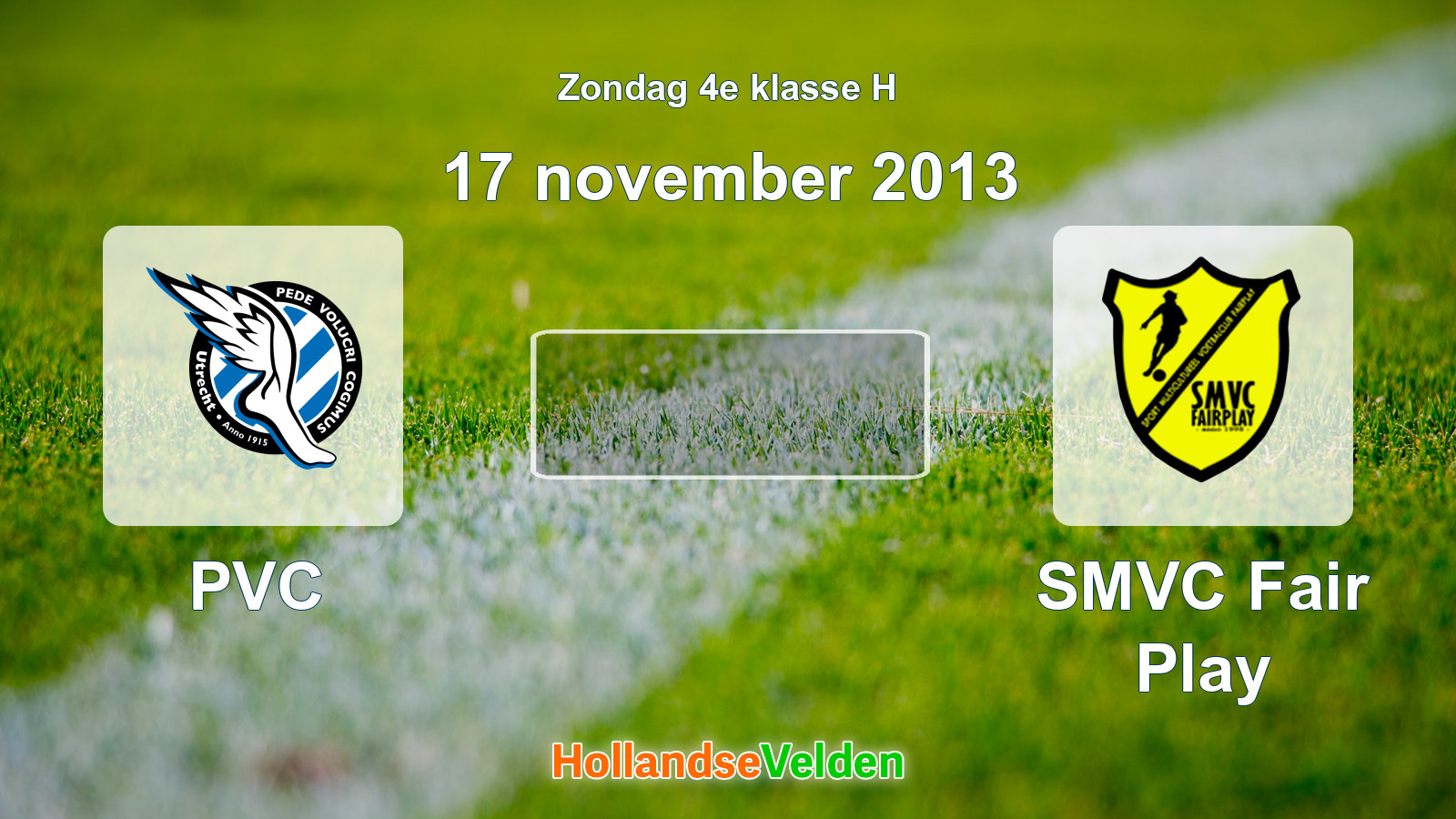 Geplande wedstrijd: PVC - SMVC Fair Play (17 november 2013)