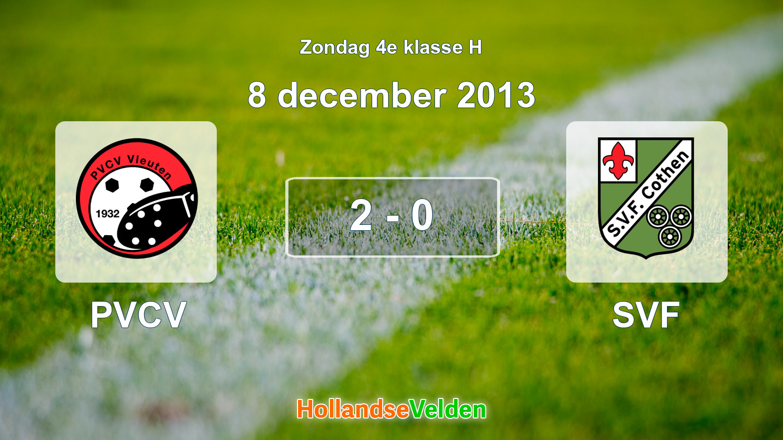 Gespeelde wedstrijd: PVCV - SVF 2 - 0 (8 december 2013)