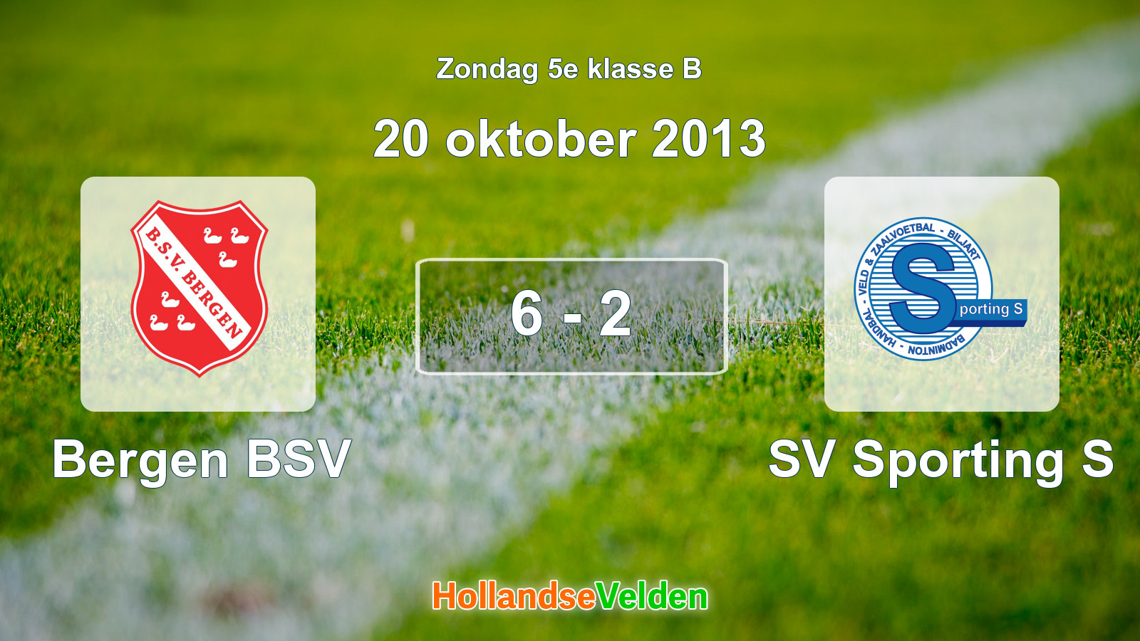 Gespeelde wedstrijd: Bergen BSV - SV Sporting S 6 - 2 (20 oktober 2013)