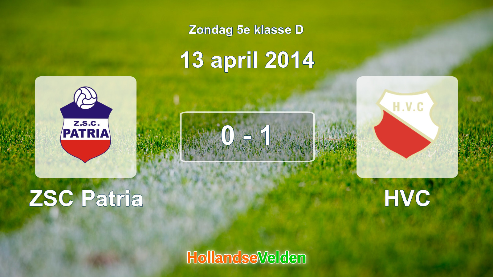Gespeelde wedstrijd: ZSC Patria - HVC 0 - 1 (13 april 2014)