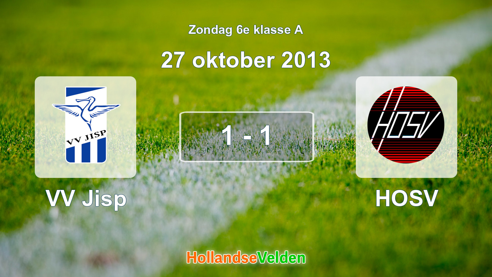 Gespeelde wedstrijd: VV Jisp - HOSV 1 - 1 (27 oktober 2013)