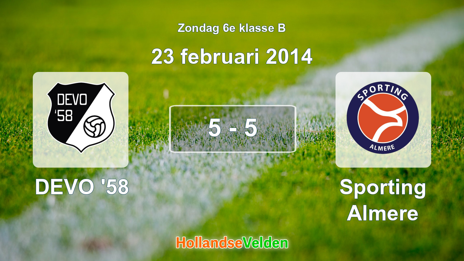 Gespeelde wedstrijd: DEVO '58 - Sporting Almere 5 - 5 (23 februari 2014)