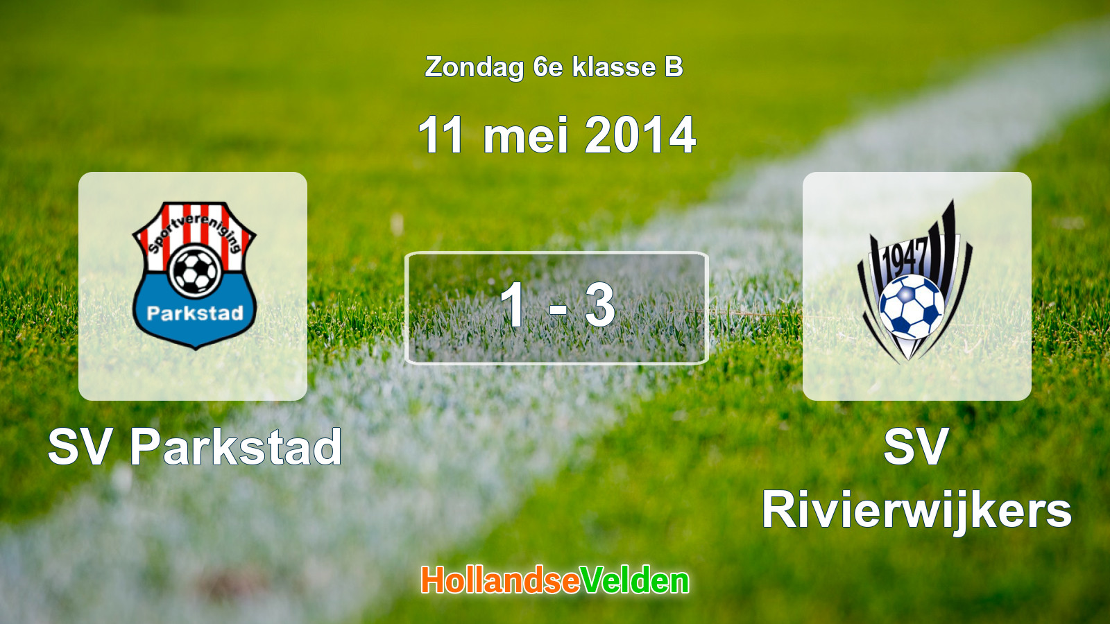 Gespeelde wedstrijd: SV Parkstad - SV Rivierwijkers 1 - 3 (11 mei 2014)