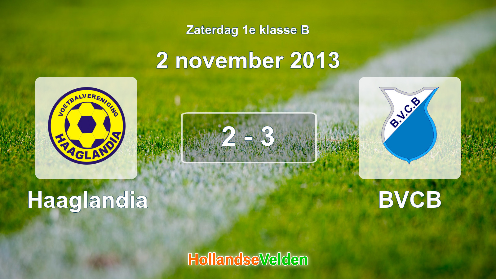 Gespeelde wedstrijd: Haaglandia - BVCB 2 - 3 (2 november 2013)