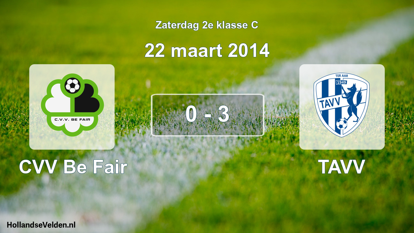 Gespeelde wedstrijd: CVV Be Fair - TAVV 0 - 3 (22 maart 2014)