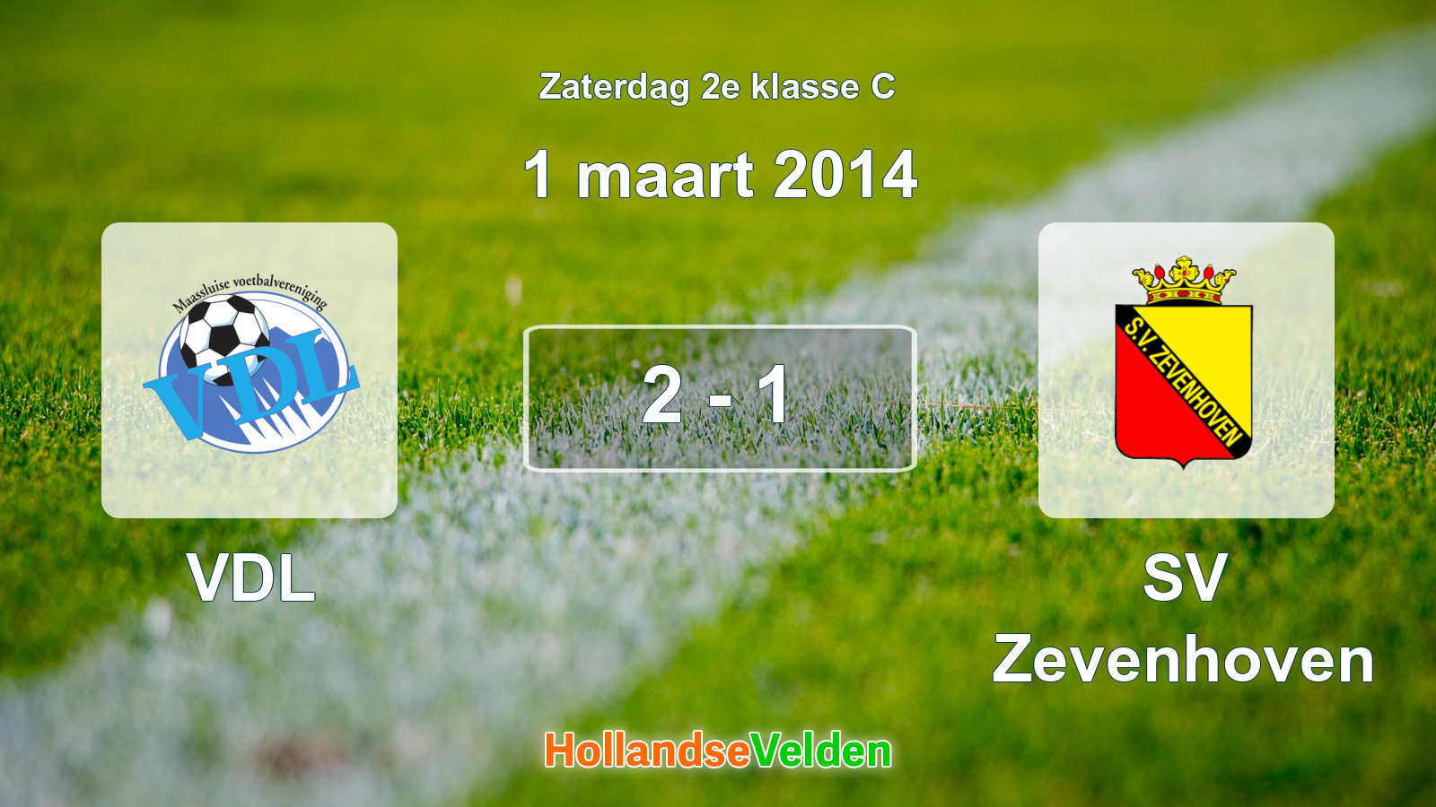 Gespeelde wedstrijd: VDL - SV Zevenhoven 2 - 1 (1 maart 2014)
